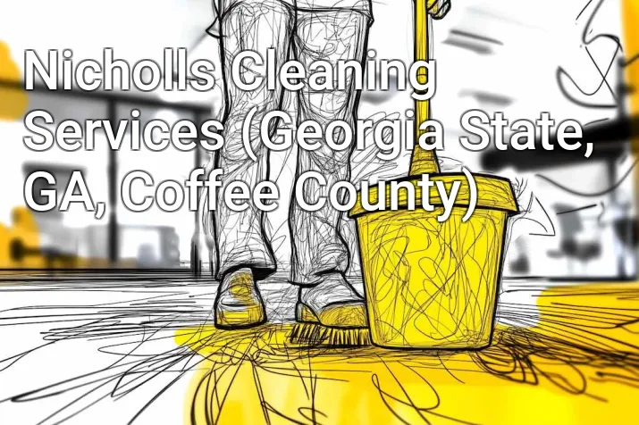 Nicholls Cleaning Services (Georgia State, GA, Coffee County)