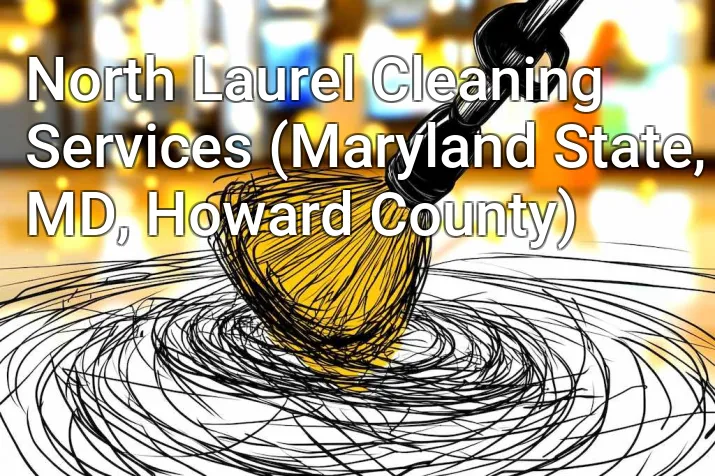 North Laurel Cleaning Services (Maryland State, MD, Howard County)