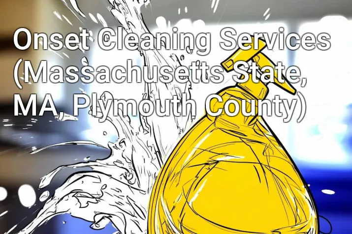 Onset Cleaning Services (Massachusetts State, MA, Plymouth County)