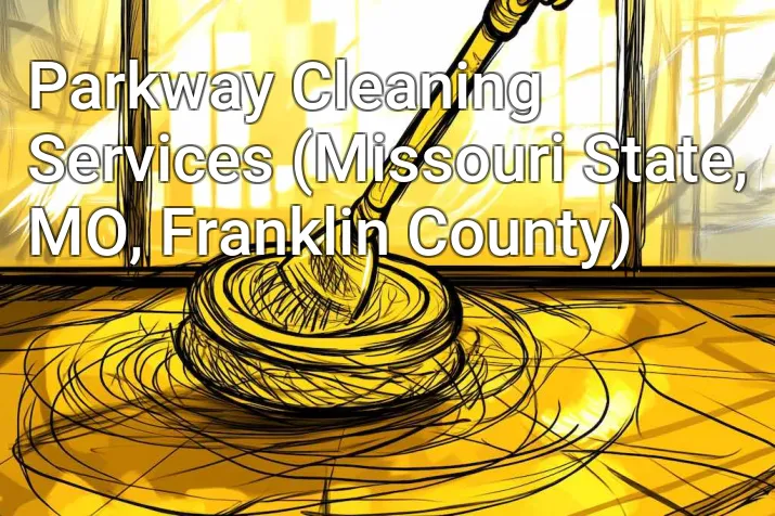 Parkway Cleaning Services (Missouri State, MO, Franklin County)