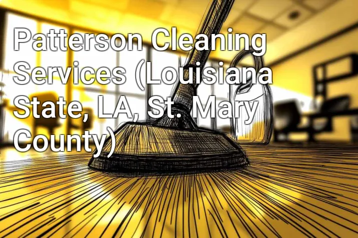 Patterson Cleaning Services (Louisiana State, LA, St. Mary County)