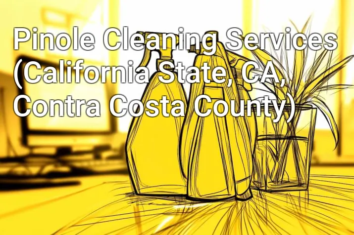 Pinole Cleaning Services (California State, CA, Contra Costa County)