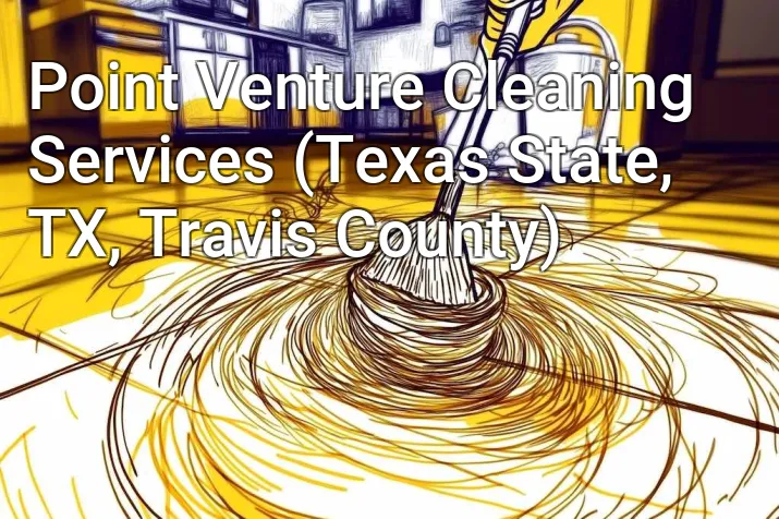 Point Venture Cleaning Services (Texas State, TX, Travis County)