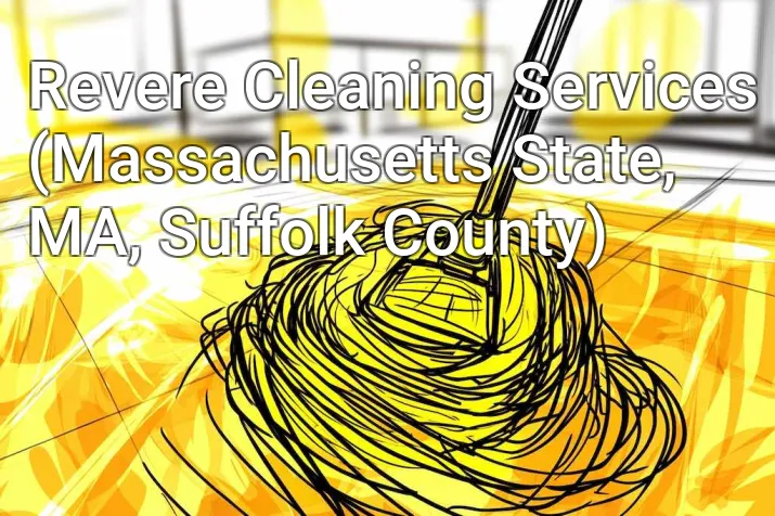 Revere Cleaning Services (Massachusetts State, MA, Suffolk County)