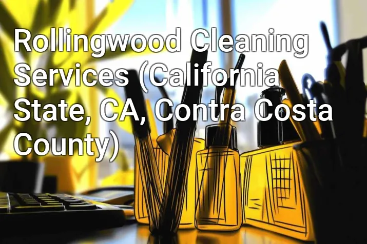 Rollingwood Cleaning Services (California State, CA, Contra Costa County)