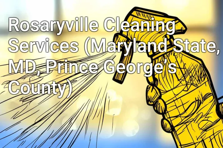 Rosaryville Cleaning Services (Maryland State, MD, Prince George’s County)