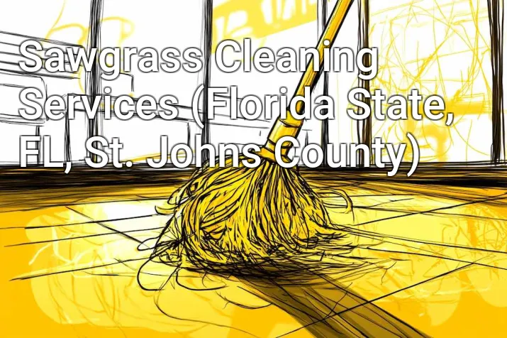 Sawgrass Cleaning Services (Florida State, FL, St. Johns County)
