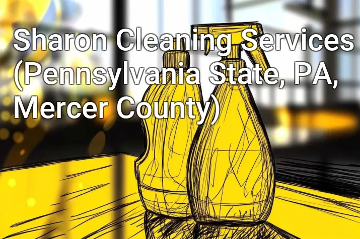 Sharon Cleaning Services (Pennsylvania State, PA, Mercer County)