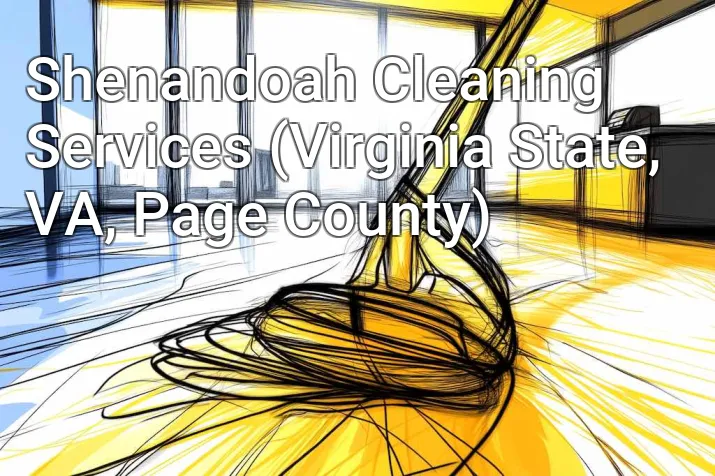Shenandoah Cleaning Services (Virginia State, VA, Page County)