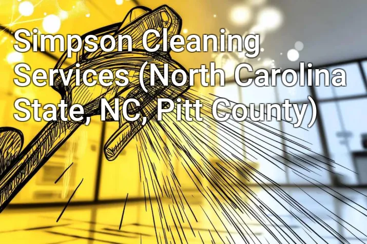 Simpson Cleaning Services (North Carolina State, NC, Pitt County)