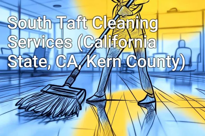 South Taft Cleaning Services (California State, CA, Kern County)