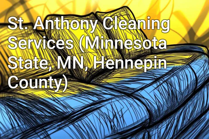 St. Anthony Cleaning Services (Minnesota State, MN, Hennepin County)