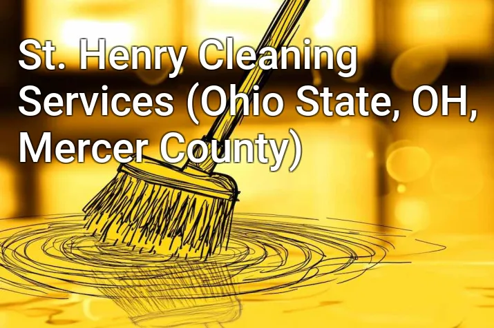 St. Henry Cleaning Services (Ohio State, OH, Mercer County)