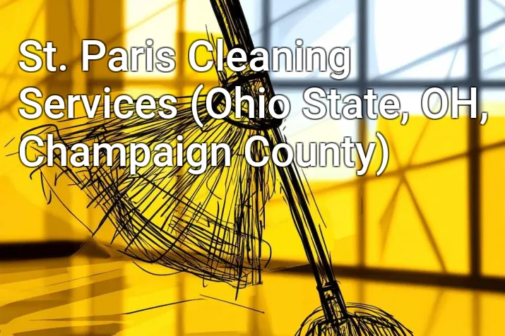 St. Paris Cleaning Services (Ohio State, OH, Champaign County)