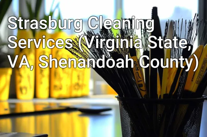 Strasburg Cleaning Services (Virginia State, VA, Shenandoah County)