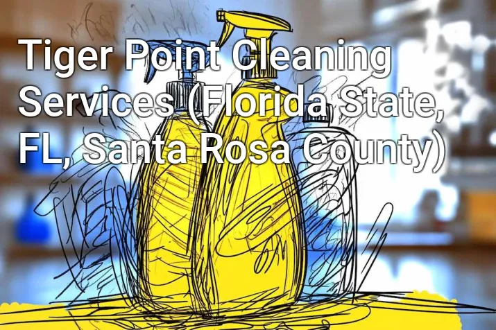 Tiger Point Cleaning Services (Florida State, FL, Santa Rosa County)