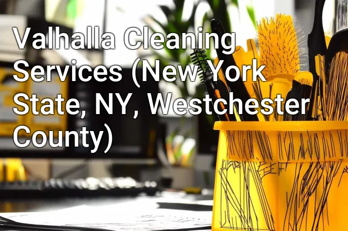 Valhalla Cleaning Services (New York State, NY, Westchester County)