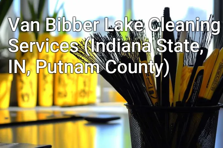 Van Bibber Lake Cleaning Services (Indiana State, IN, Putnam County)