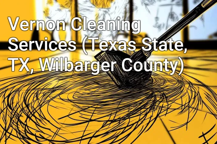Vernon Cleaning Services (Texas State, TX, Wilbarger County)