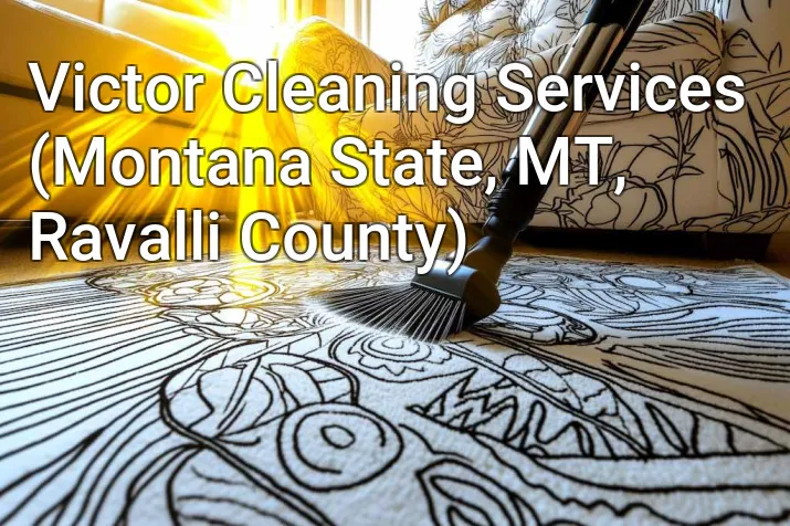 Victor Cleaning Services (Montana State, MT, Ravalli County)