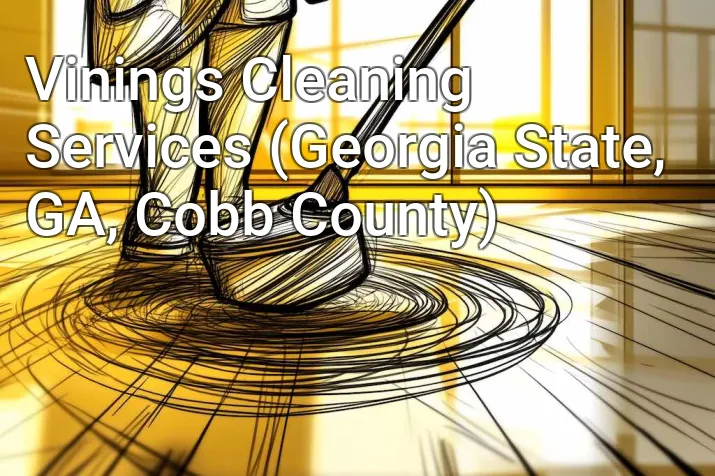 Vinings Cleaning Services (Georgia State, GA, Cobb County)