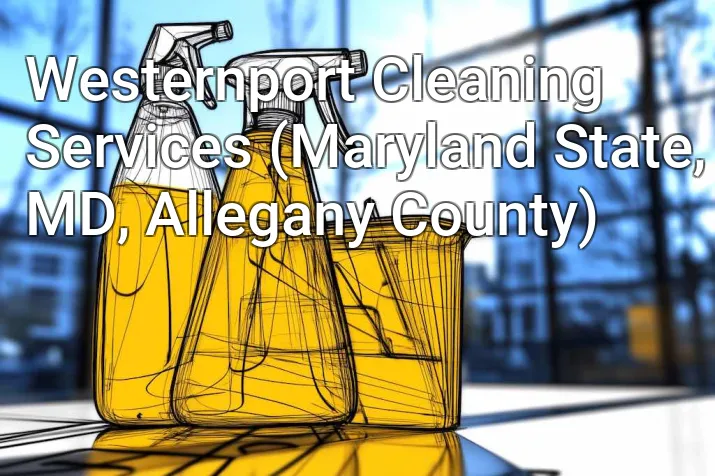 Westernport Cleaning Services (Maryland State, MD, Allegany County)