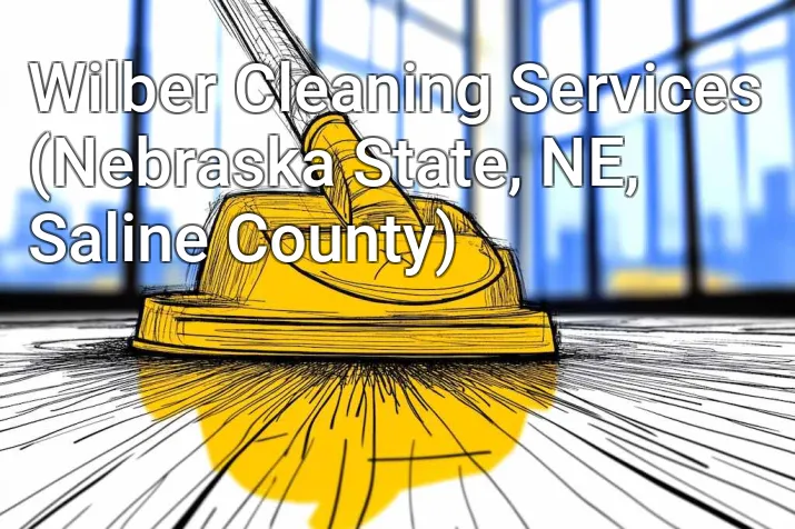 Wilber Cleaning Services (Nebraska State, NE, Saline County)