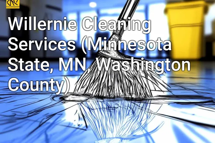 Willernie Cleaning Services (Minnesota State, MN, Washington County)