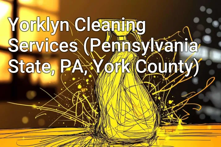 Yorklyn Cleaning Services (Pennsylvania State, PA, York County)