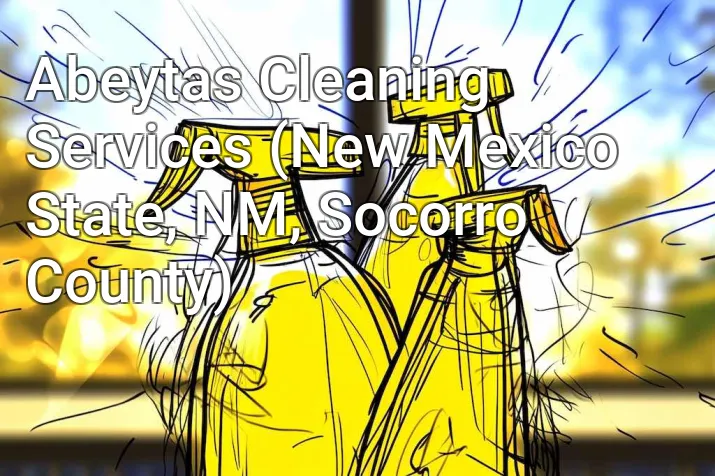Abeytas Cleaning Services (New Mexico State, NM, Socorro County)