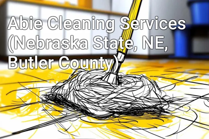 Abie Cleaning Services (Nebraska State, NE, Butler County)