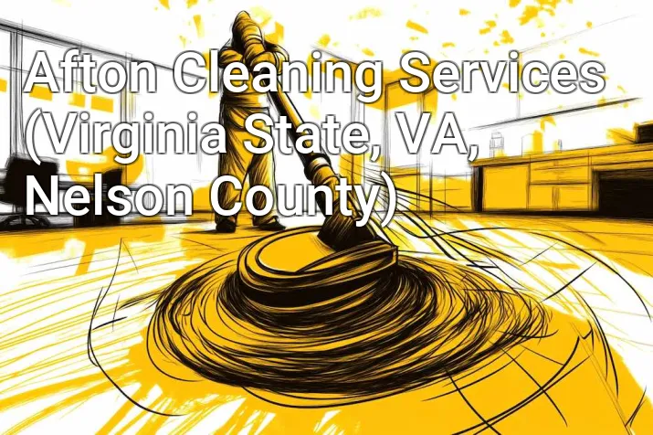 Afton Cleaning Services (Virginia State, VA, Nelson County)