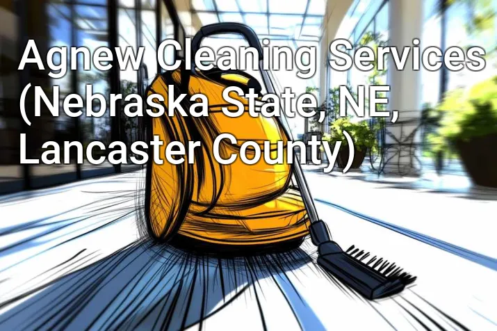 Agnew Cleaning Services (Nebraska State, NE, Lancaster County)