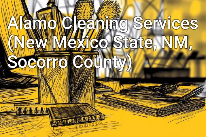 Alamo Cleaning Services (New Mexico State, NM, Socorro County)