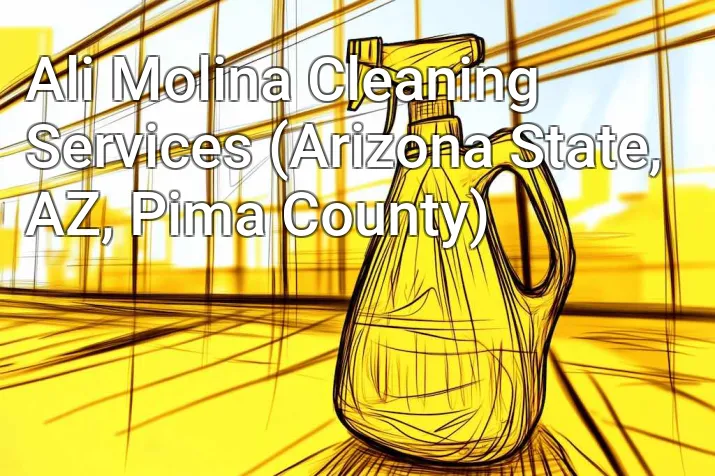 Ali Molina Cleaning Services (Arizona State, AZ, Pima County)