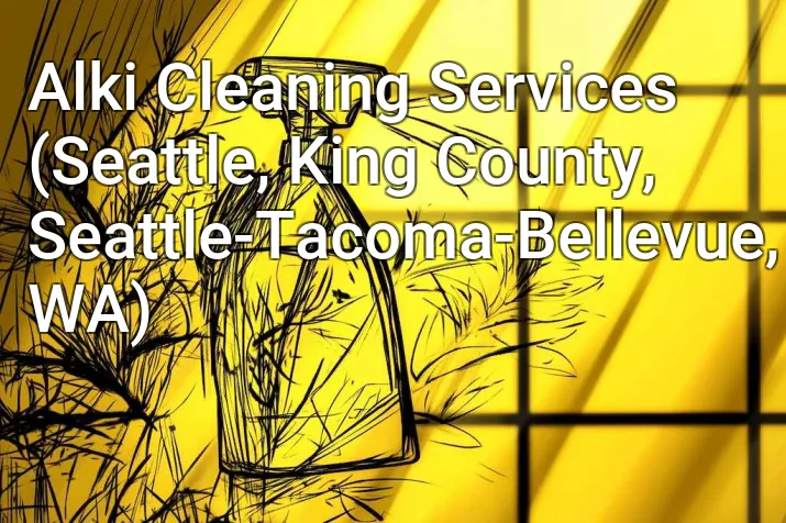 Alki Cleaning Services (Seattle, King County, Seattle-Tacoma-Bellevue, WA)
