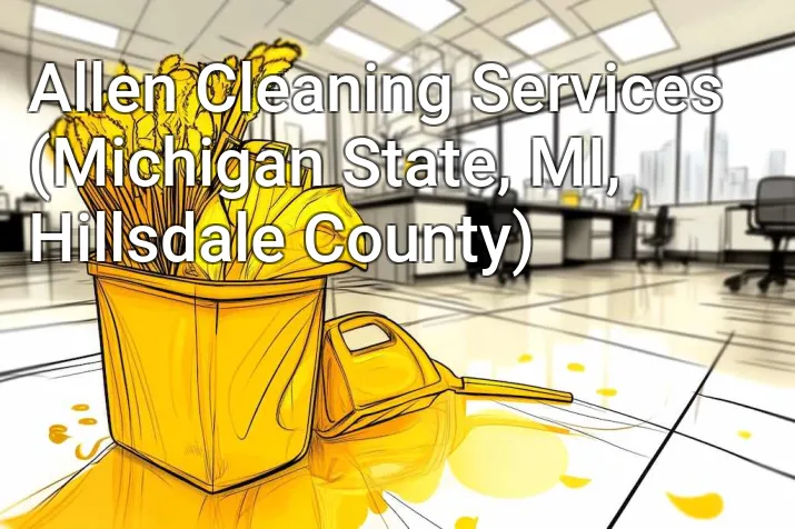 Allen Cleaning Services (Michigan State, MI, Hillsdale County)