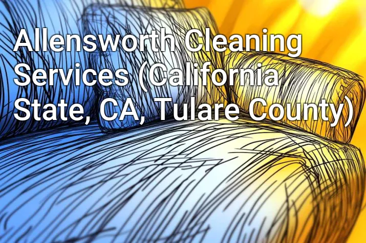 Allensworth Cleaning Services (California State, CA, Tulare County)