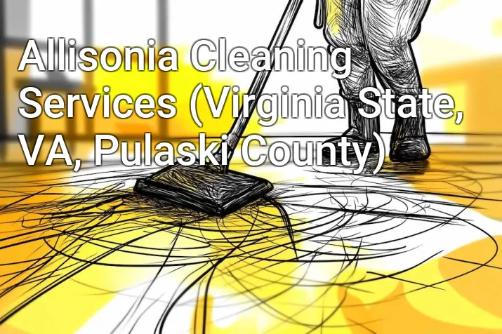 Allisonia Cleaning Services (Virginia State, VA, Pulaski County)