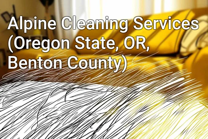 Alpine Cleaning Services (Oregon State, OR, Benton County)