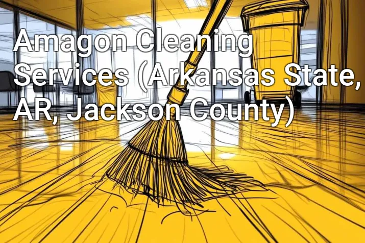 Amagon Cleaning Services (Arkansas State, AR, Jackson County)