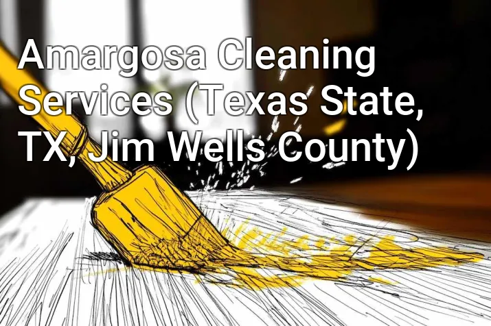 Amargosa Cleaning Services (Texas State, TX, Jim Wells County)