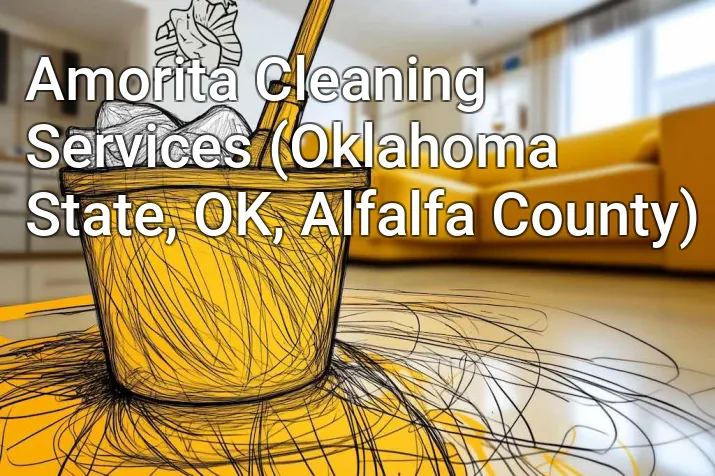 Amorita Cleaning Services (Oklahoma State, OK, Alfalfa County)