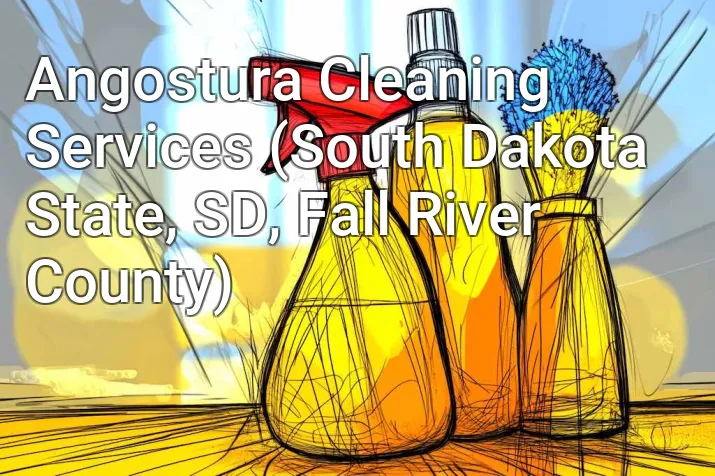 Angostura Cleaning Services (South Dakota State, SD, Fall River County)