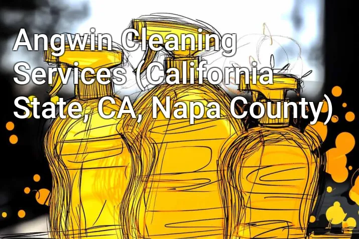 Angwin Cleaning Services (California State, CA, Napa County)