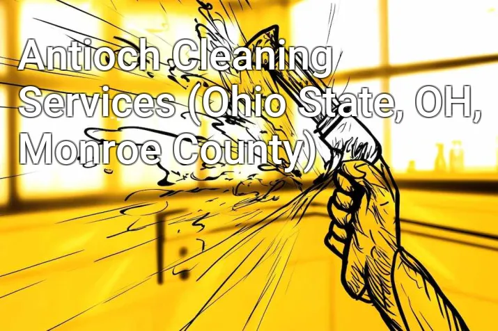 Antioch Cleaning Services (Ohio State, OH, Monroe County)
