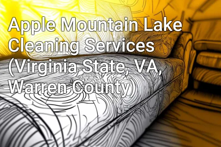 Apple Mountain Lake Cleaning Services (Virginia State, VA, Warren County)