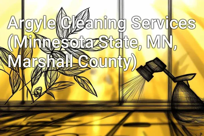 Argyle Cleaning Services (Minnesota State, MN, Marshall County)