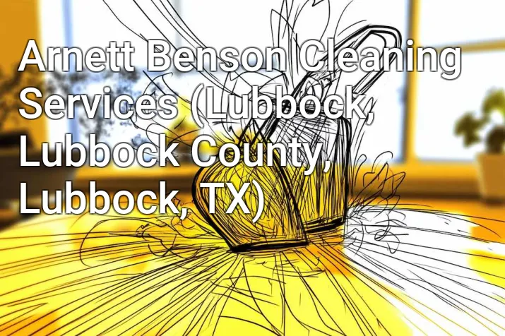 Arnett Benson Cleaning Services (Lubbock, Lubbock County, Lubbock, TX)