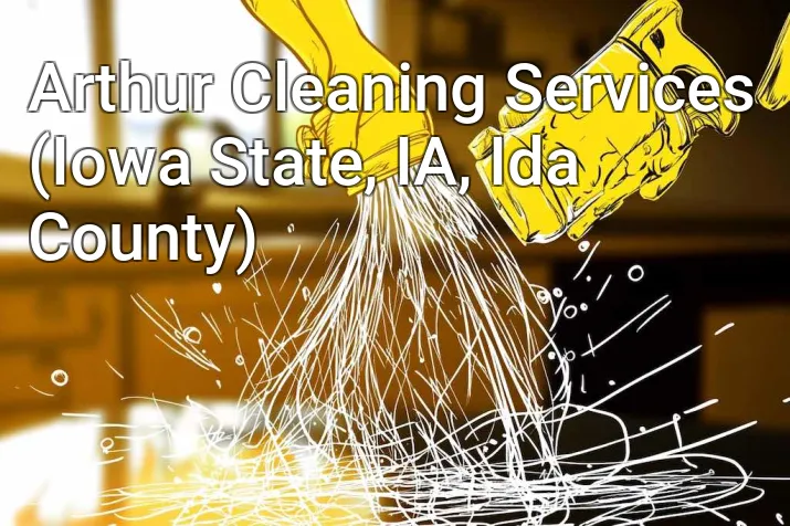 Arthur Cleaning Services (Iowa State, IA, Ida County)